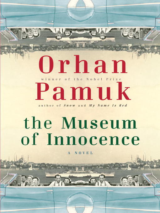 Title details for The Museum of Innocence by Orhan Pamuk - Available